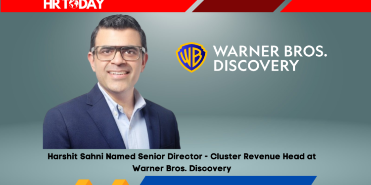 Harshit Sahni Named Senior Director - Cluster Revenue Head at Warner Bros. Discovery