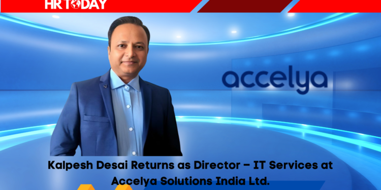 Kalpesh Desai Returns as Director – IT Services at Accelya Solutions India Ltd.