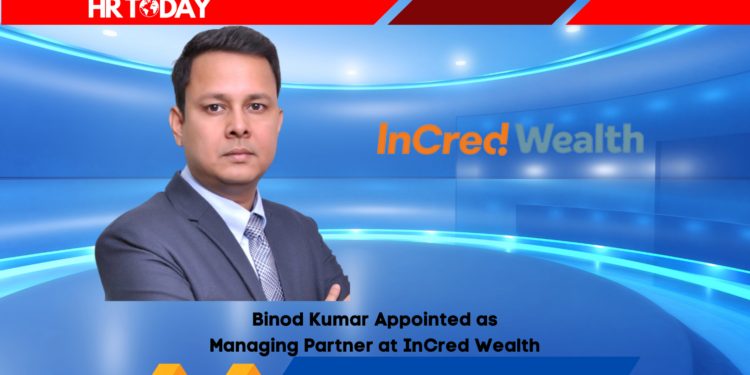 Binod Kumar Appointed as Managing Partner at InCred Wealth