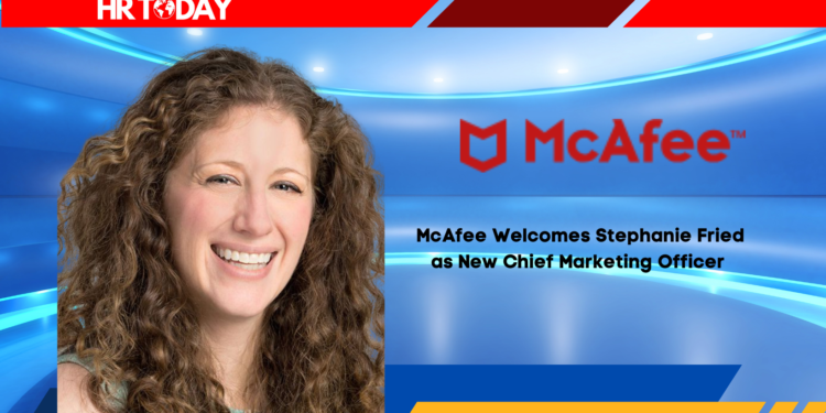 McAfee Welcomes Stephanie Fried as New Chief Marketing Officer