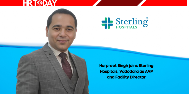 Harpreet Singh joins Sterling Hospitals, Vadodara as AVP and Facility Director