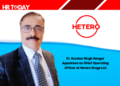 Dr. Kundan Singh Sengar Appointed as Chief Operating Officer at Hetero Drugs Ltd