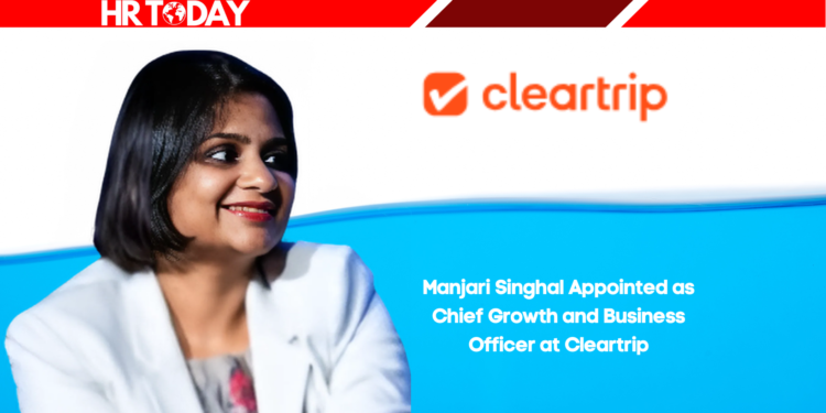 Manjari Singhal Appointed as Chief Growth and Business Officer at Cleartrip
