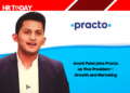 Anant Patel joins Practo as Vice President – Growth and Marketing