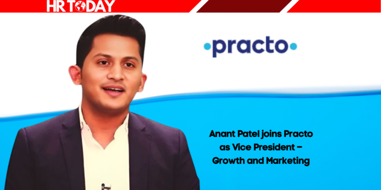 Anant Patel joins Practo as Vice President – Growth and Marketing
