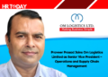 Praveer Prasad Joins Om Logistics Limited as Senior Vice President – Operations and Supply Chain Management
