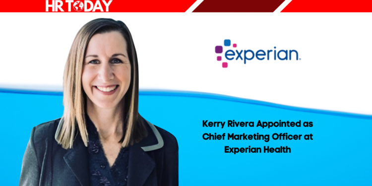 Kerry Rivera Appointed as Chief Marketing Officer at Experian Health