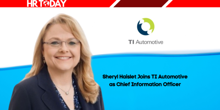 Sheryl Haislet Joins TI Automotive as Chief Information Officer