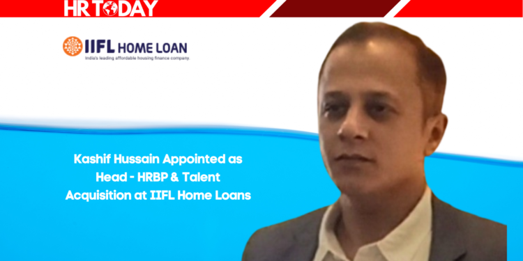 Kashif Hussain Appointed as Head - HRBP & Talent Acquisition at IIFL Home Loans