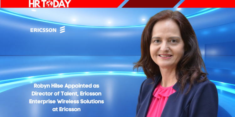 Robyn Hilse Appointed as Director of Talent, Ericsson Enterprise Wireless Solutions at Ericsson