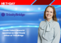 Charlie Collard (Howarth) Appointed as Chief People Officer at TrinityBridge