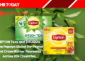 LIPTON Teas and Infusions Taps Papaya Global For Payroll and Cross-Border Payments Across 20+ Countries