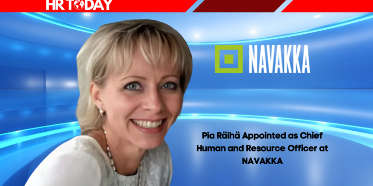Pia Räihä Appointed as Chief Human and Resource Officer at NAVAKKA