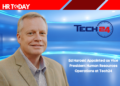 Ed Haroski Appointed as Vice President Human Resources Operations at Tech24