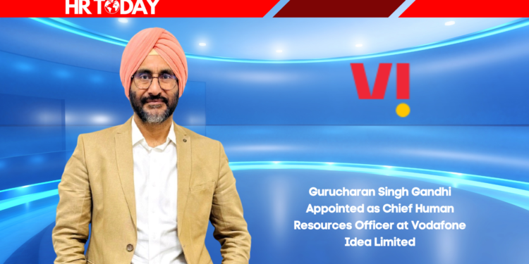Gurucharan Singh Gandhi Appointed as Chief Human Resources Officer at Vodafone Idea Limited