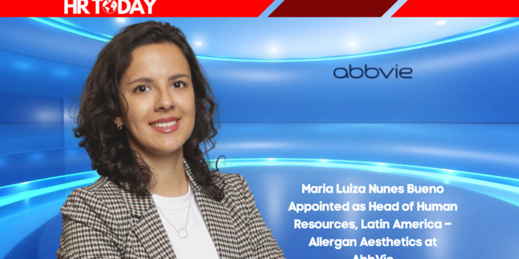 Maria Luiza Nunes Bueno Appointed as Head of Human Resources, Latin America – Allergan Aesthetics at AbbVie