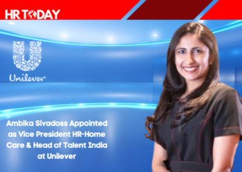 Ambika Sivadoss Appointed as Vice President HR-Home Care & Head of Talent India at Unilever
