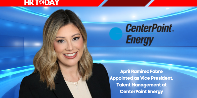 April Ramirez Fabre Appointed as Vice President, Talent Management at CenterPoint Energy