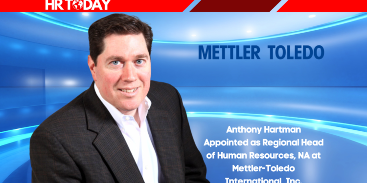 Anthony Hartman Appointed as Regional Head of Human Resources, NA at Mettler-Toledo International, Inc.