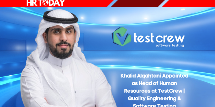 Khalid Alqahtani Appointed as Head of Human Resources at TestCrew | Quality Engineering & Software Testing