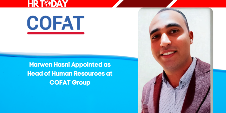 Marwen Hasni Appointed as Head of Human Resources at COFAT Group