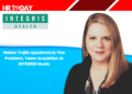 Melissa Trujillo Appointed as Vice President, Talent Acquisition at INTEGRIS Health