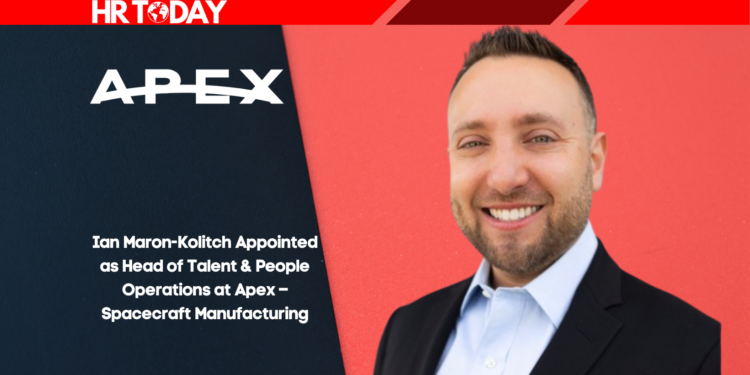 Ian Maron-Kolitch Appointed as Head of Talent & People Operations at Apex – Spacecraft Manufacturing