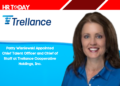 Patty Wisniewski Appointed Chief Talent Officer and Chief of Staff at Trellance Cooperative Holdings, Inc.