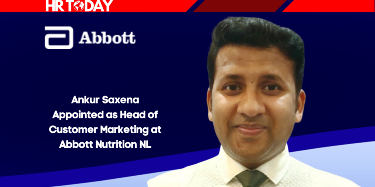 Ankur Saxena Appointed as Head of Customer Marketing at Abbott Nutrition NL