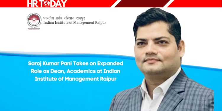 Saroj Kumar Pani Takes on Expanded Role as Dean, Academics at Indian Institute of Management Raipur