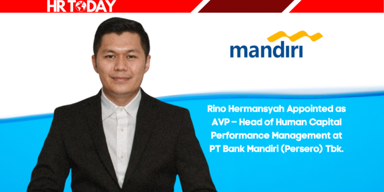 Rino Hermansyah Appointed as AVP – Head of Human Capital Performance Management at PT Bank Mandiri (Persero) Tbk.