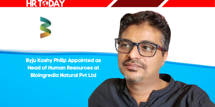Byju Koshy Philip Appointed as Head of Human Resources at Bioingredia Natural Pvt Ltd
