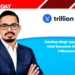 Sandeep Singh Appointed as Chief Executive Officer at Trillionloans