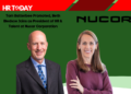 Tom Batterbee Promoted, Beth Bledsoe Joins as President of HR & Talent at Nucor Corporation
