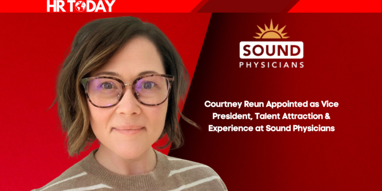Courtney Reun Appointed as Vice President, Talent Attraction & Experience at Sound Physicians