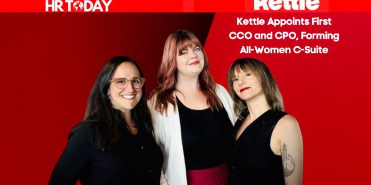Kettle Appoints First CCO and CPO, Forming All-Women C-Suite