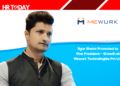 Jigar Shelat Promoted to Vice President – Growth at Mewurk Technologies Pvt Ltd