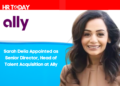 Sarah Delia Appointed as Senior Director, Head of Talent Acquisition at Ally