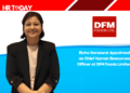 Richa Saraswat Appointed as Chief Human Resources Officer at DFM Foods Limited
