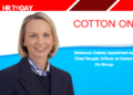 Rebecca Oakley Appointed as Chief People Officer at Cotton On Group