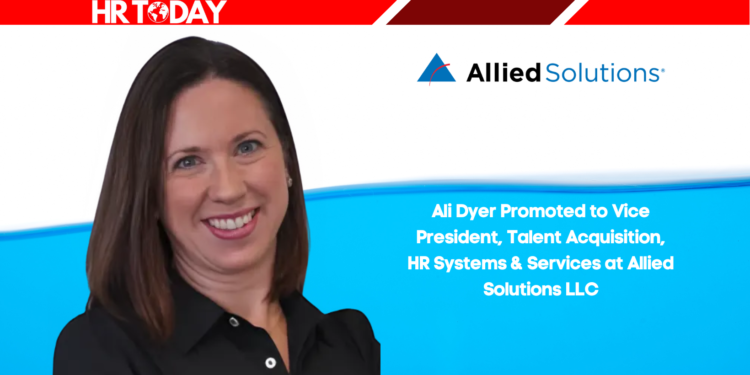 Ali Dyer Promoted to Vice President, Talent Acquisition, HR Systems & Services at Allied Solutions LLC