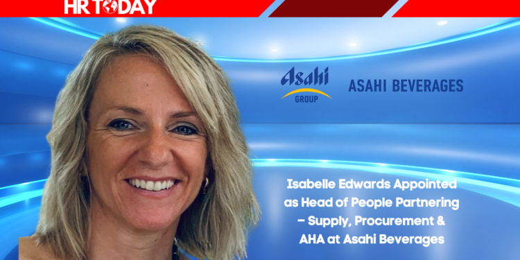 Isabelle Edwards Appointed as Head of People Partnering – Supply, Procurement & AHA at Asahi Beverages