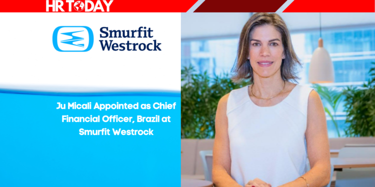 Ju Micali Appointed as Chief Financial Officer, Brazil at Smurfit Westrock