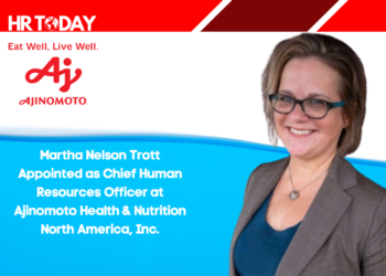 Martha Nelson Trott Appointed as Chief Human Resources Officer at Ajinomoto Health & Nutrition North America, Inc.