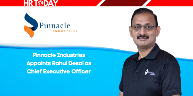 Pinnacle Industries Appoints Rahul Desai as Chief Executive Officer