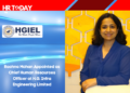 Rachna Mohan Appointed as Chief Human Resources Officer at H.G. Infra Engineering Limited