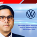 Bishwajeet Samal Appointed as Head of Marketing & PR at Volkswagen India