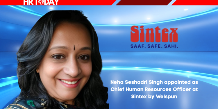 Neha Seshadri Singh appointed as Chief Human Resources Officer at Sintex by Welspun
