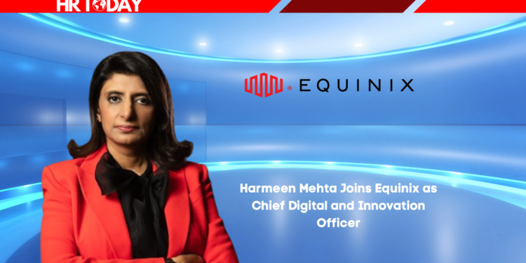 Harmeen Mehta Joins Equinix as Chief Digital and Innovation Officer
