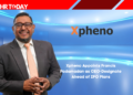Xpheno Appoints Francis Padamadan as CEO-Designate Ahead of IPO Plans